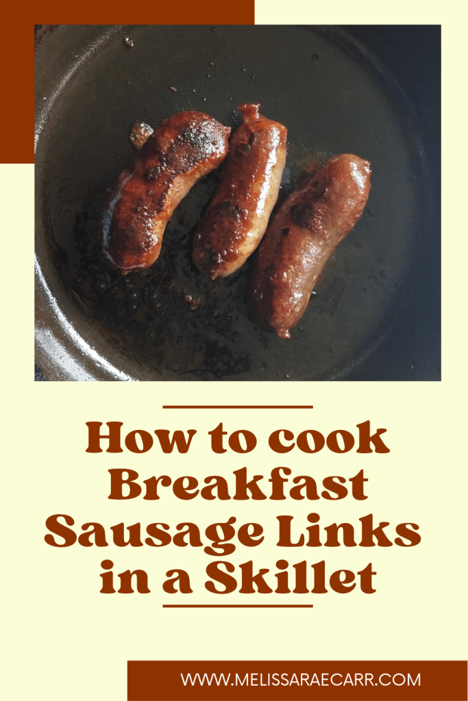 How to cook breakfast sausage links in a skillet