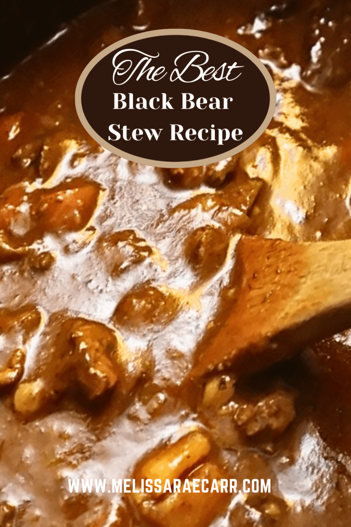 The best black bear stew recipe.