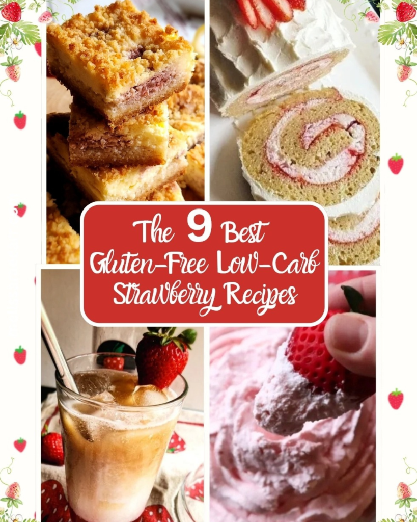 The 9 best gluten free low carb strawberry recipes